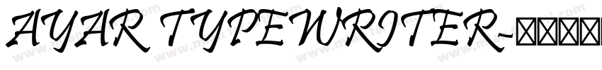 AYAR TYPEWRITER字体转换